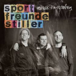 Sportfreunde Stiller : New York, Rio, Rosenheim